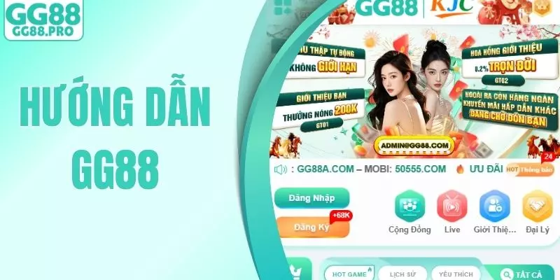 Hướng Dẫn GG88 - Giải Pháp Hỗ Trợ Toàn Diện Cho Người Chơi