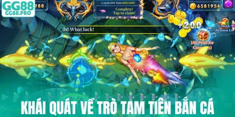 Khái quát về trò đổi thưởng Tam tiên bắn cá